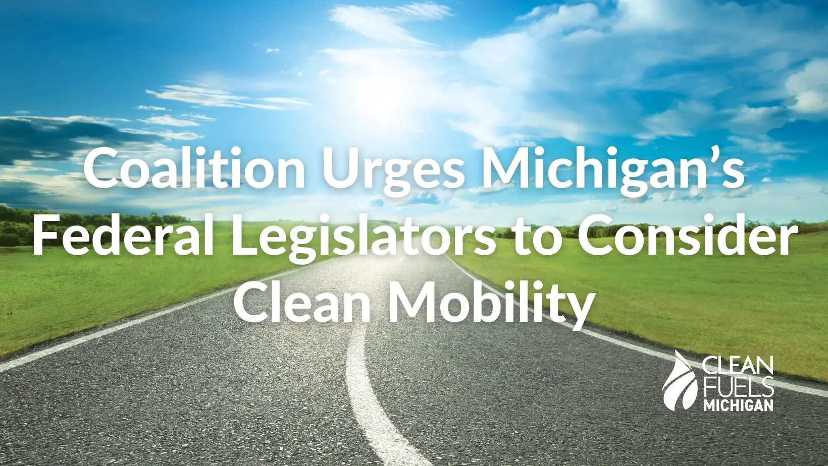 Read more about the article Coalition Urges Michigan’s Federal Legislators to Consider Clean Mobility