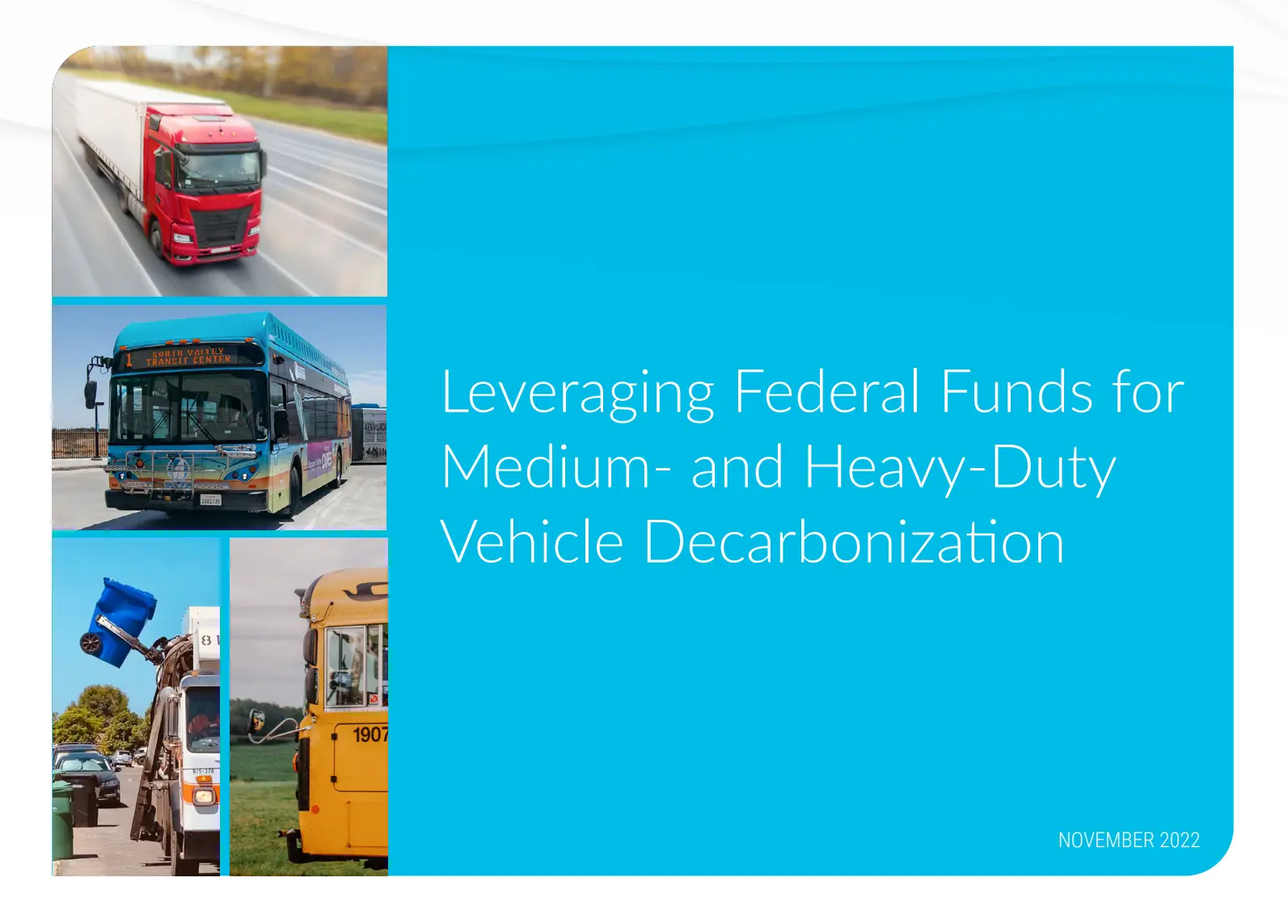 Read more about the article Leveraging Federal Funds for Medium- and Heavy-Duty Vehicle Decarbonization