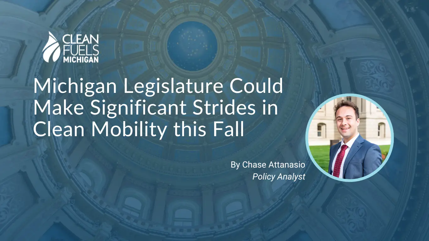Read more about the article Michigan Legislature Considers Crucial Legislation for Expanding Clean Mobility Options this Fall
