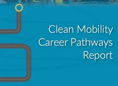Clean Mobility Career Pathways Report